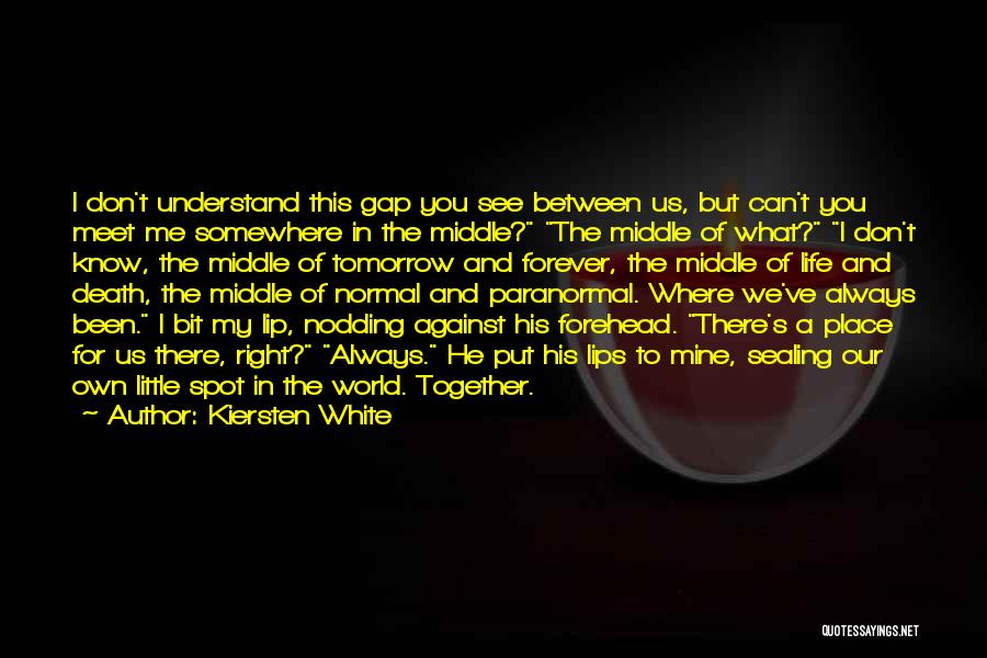 Forever Mine Quotes By Kiersten White