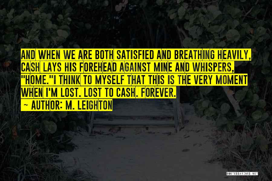 Forever Mine Quotes By M. Leighton