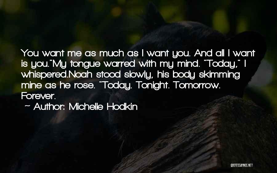 Forever Mine Quotes By Michelle Hodkin