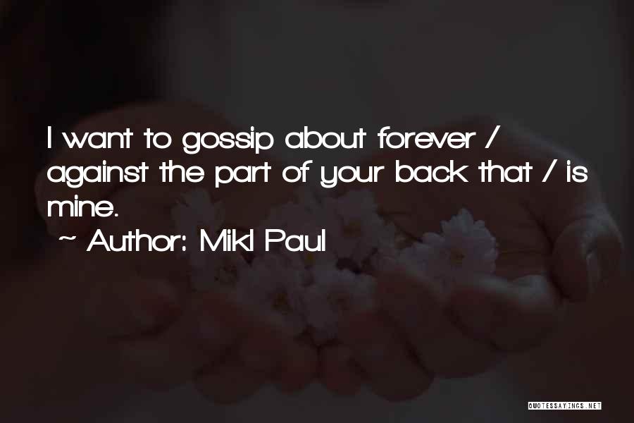 Forever Mine Quotes By Mikl Paul