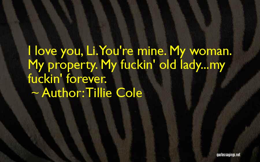 Forever Mine Quotes By Tillie Cole