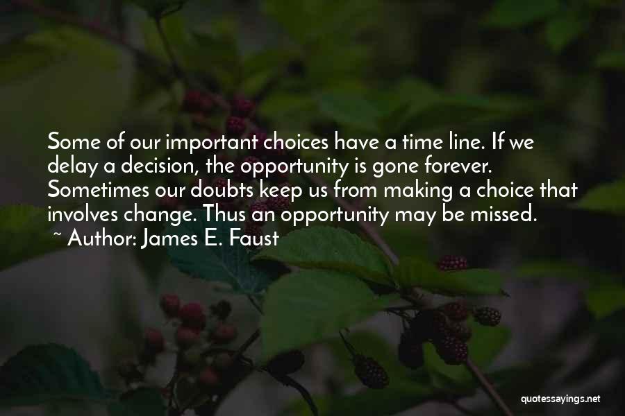 Forever Missed Quotes By James E. Faust