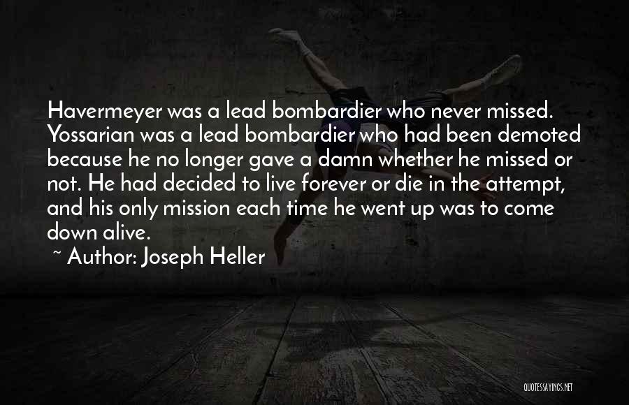 Forever Missed Quotes By Joseph Heller