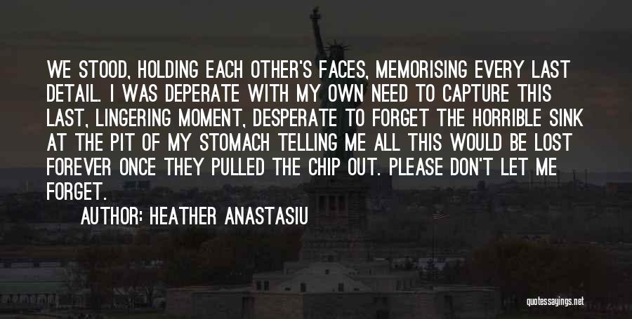 Forever Missing You Quotes By Heather Anastasiu