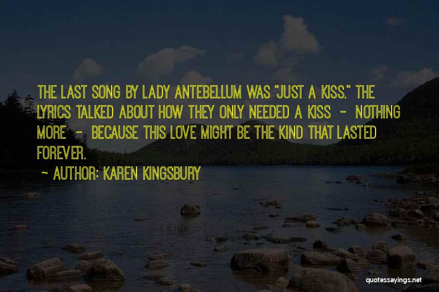 Forever My Lady Quotes By Karen Kingsbury