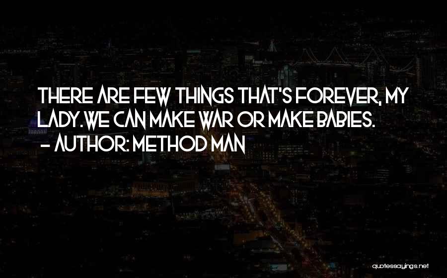 Forever My Lady Quotes By Method Man