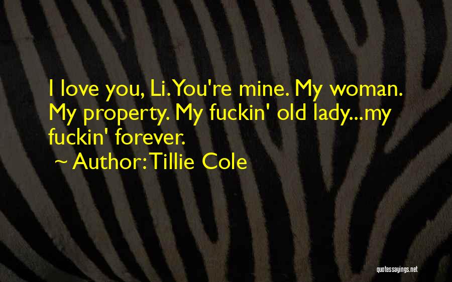Forever My Lady Quotes By Tillie Cole
