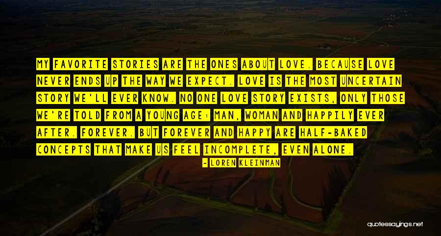 Forever Never Ends Quotes By Loren Kleinman Forever Never Ends Quotes By Loren Kleinman