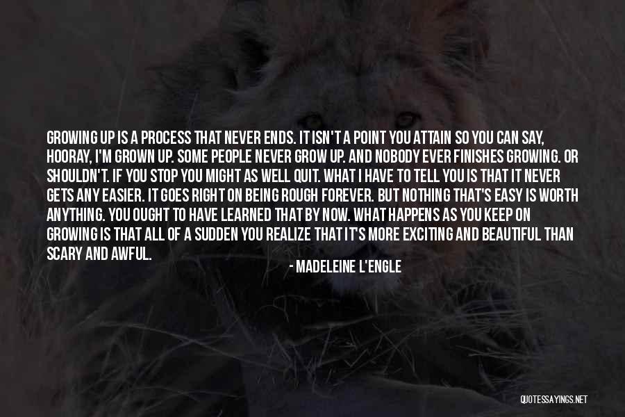 Forever Never Ends Quotes By Madeleine L'Engle