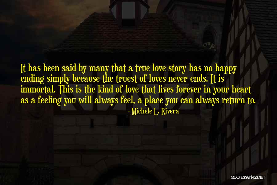 Forever Never Ends Quotes By Michele L. Rivera