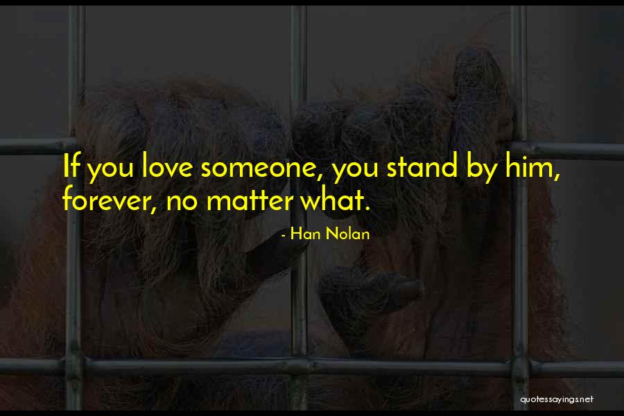 Forever Nolan Quotes By Han Nolan Forever Nolan Quotes By Han Nolan