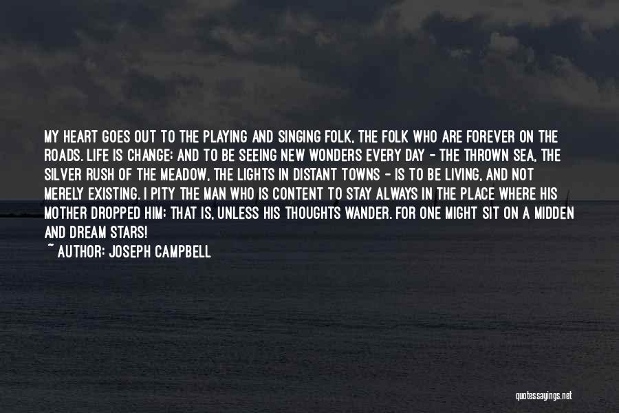 Forever Not Existing Quotes By Joseph Campbell