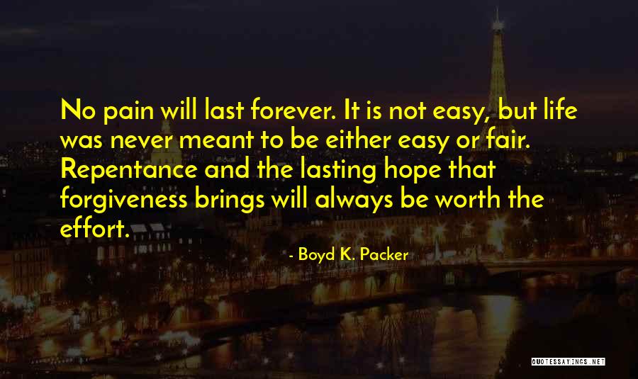 Forever Not Lasting Quotes By Boyd K. Packer