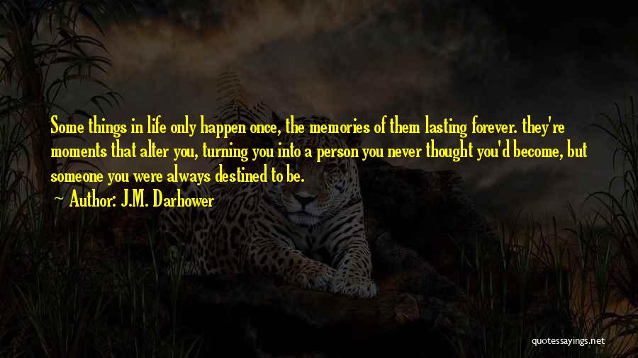 Forever Not Lasting Quotes By J.M. Darhower