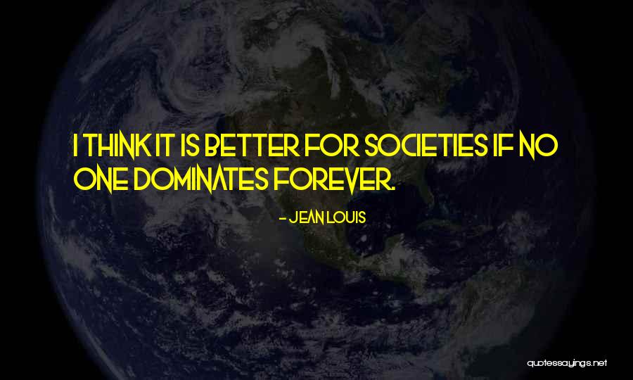 Forever One Quotes By Jean Louis Forever One Quotes By Jean Louis