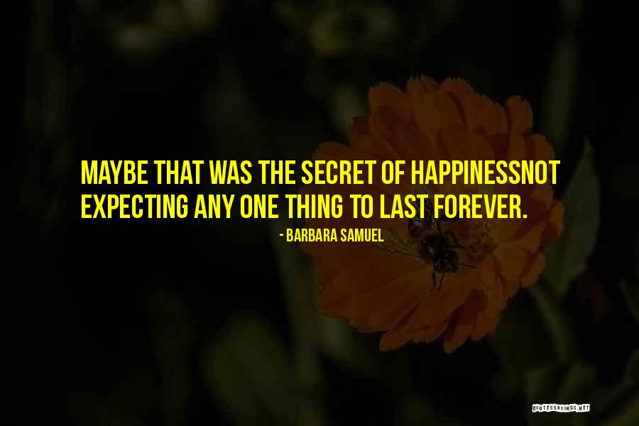 Forever Quotes By Barbara Samuel