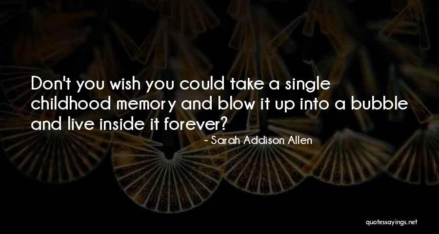 Forever Quotes By Sarah Addison Allen