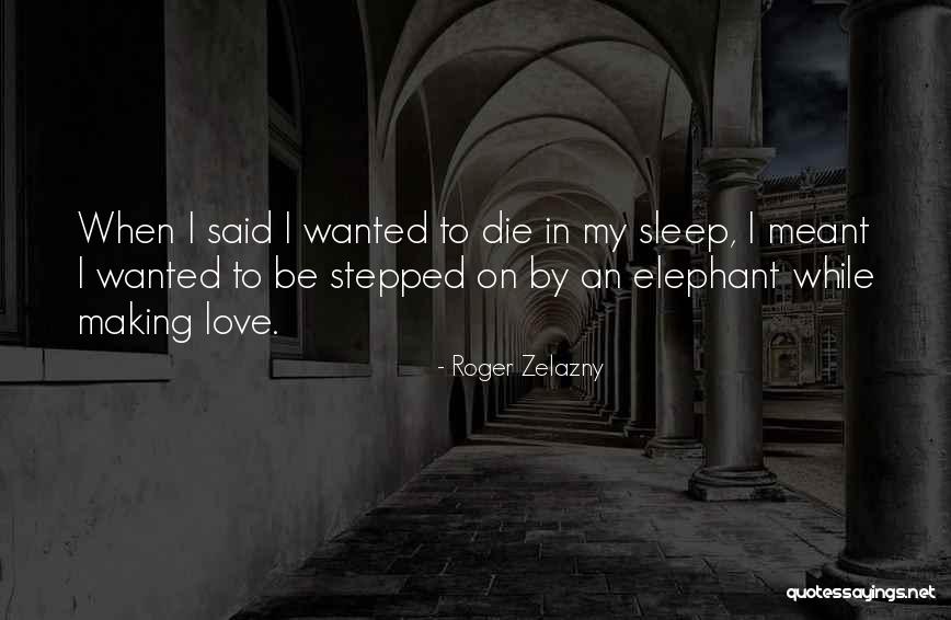 Forever Rescue Quotes By Roger Zelazny Forever Rescue Quotes By Roger Zelazny