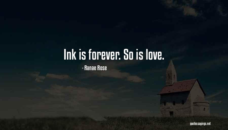 Forever Rose Quotes By Ranae Rose Forever Rose Quotes By Ranae Rose