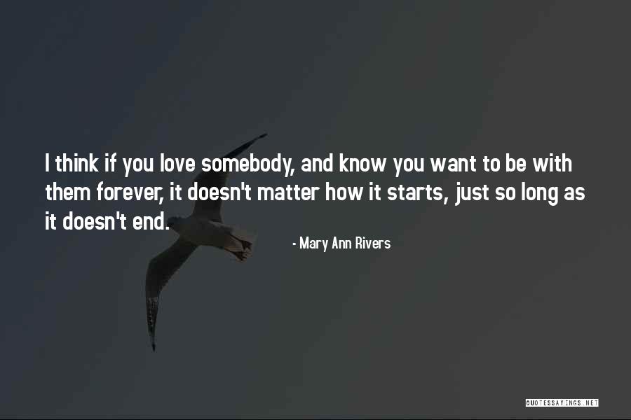 Forever Starts Now Quotes By Mary Ann Rivers