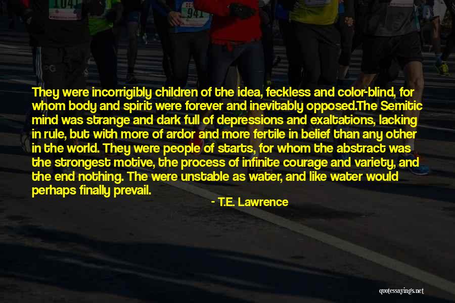 Forever Starts Now Quotes By T.E. Lawrence