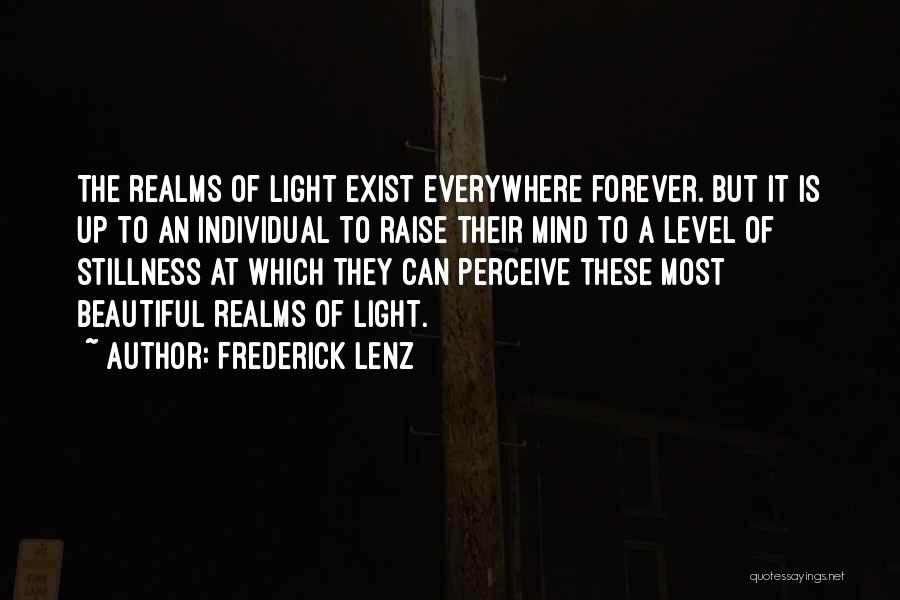 Forever Still Exist Quotes By Frederick Lenz