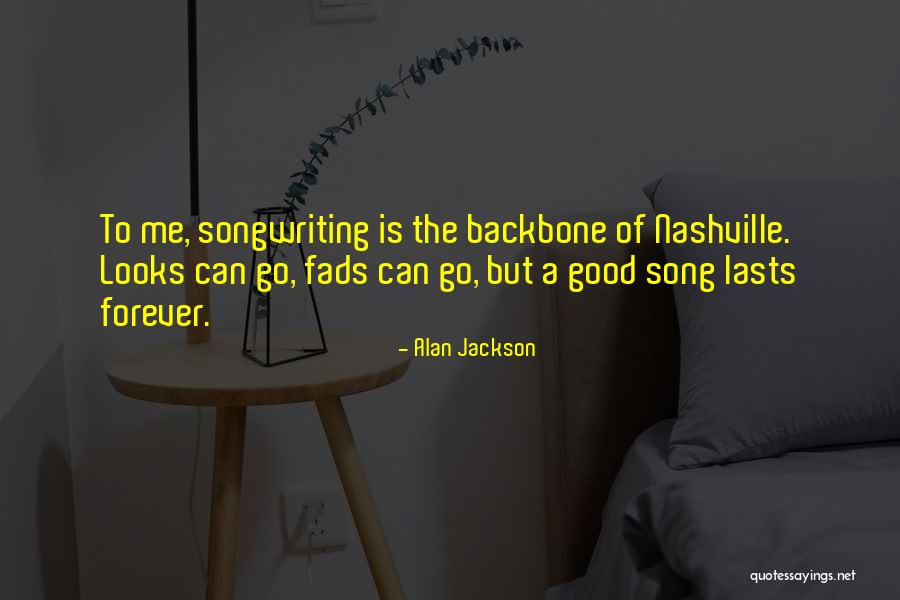 Forever The Song Quotes By Alan Jackson Forever The Song Quotes By Alan Jackson