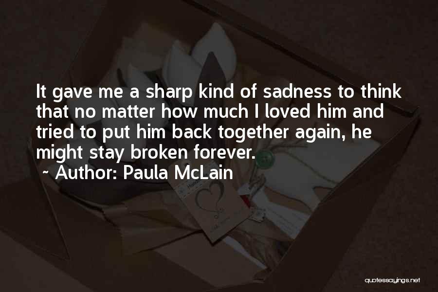 Forever Together Quotes By Paula McLain