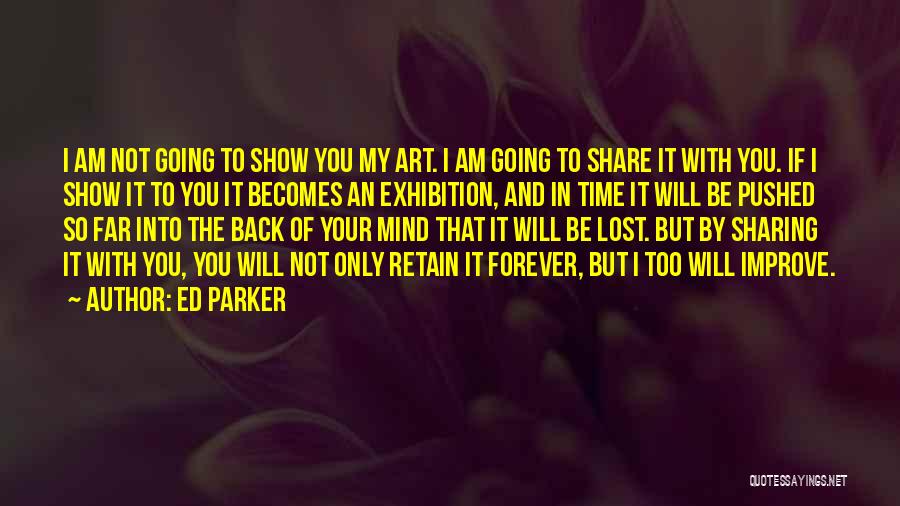 Forever Too Far Quotes By Ed Parker