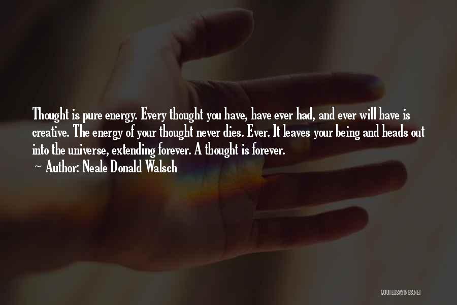 Forever Too Far Quotes By Neale Donald Walsch