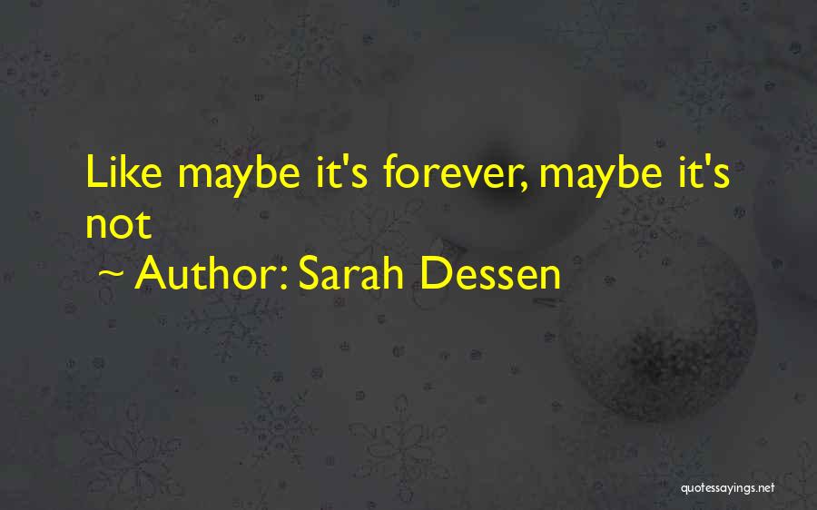Forever Too Far Quotes By Sarah Dessen