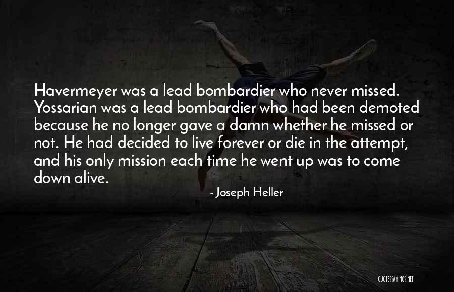 Forever Will Be Missed Quotes By Joseph Heller