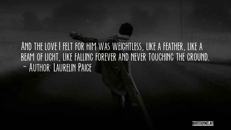 Forever With You Laurelin Paige Quotes By Laurelin Paige