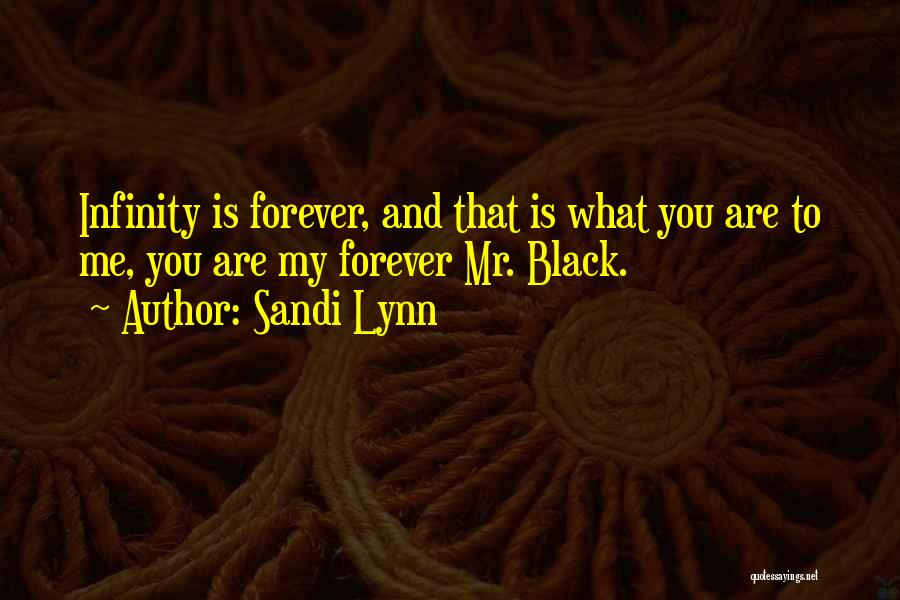 Forever You And Me Quotes By Sandi Lynn