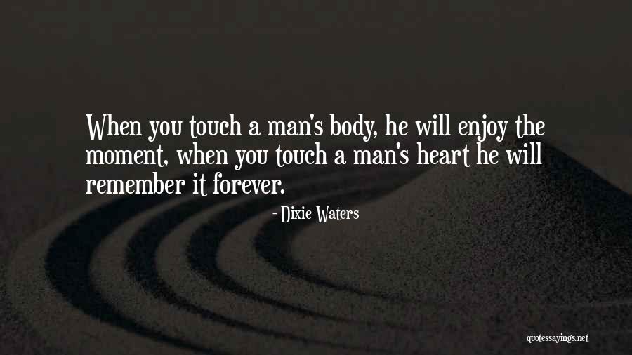 Forever Young Love Quotes By Dixie Waters Forever Young Love Quotes By Dixie Waters