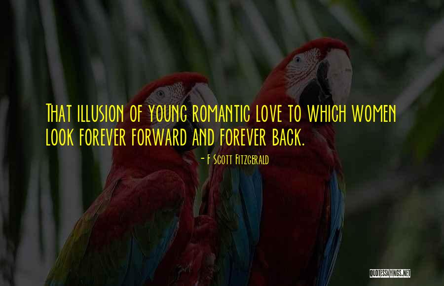 Forever Young Love Quotes By F Scott Fitzgerald Forever Young Love Quotes By F Scott Fitzgerald