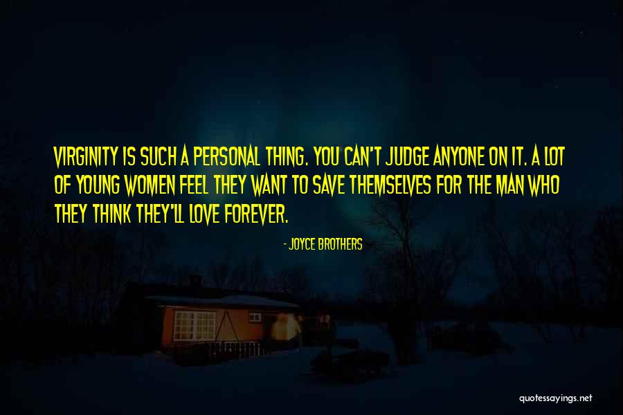 Forever Young Love Quotes By Joyce Brothers Forever Young Love Quotes By Joyce Brothers