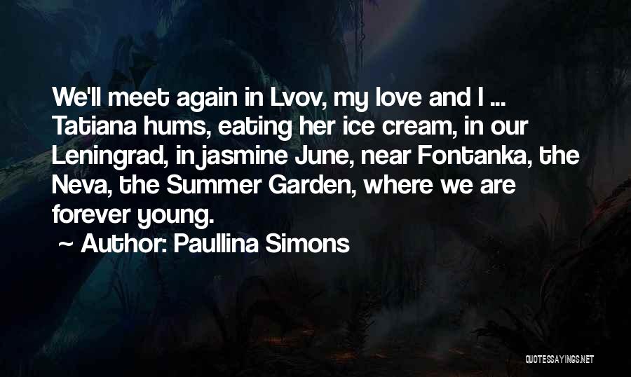 Forever Young Love Quotes By Paullina Simons