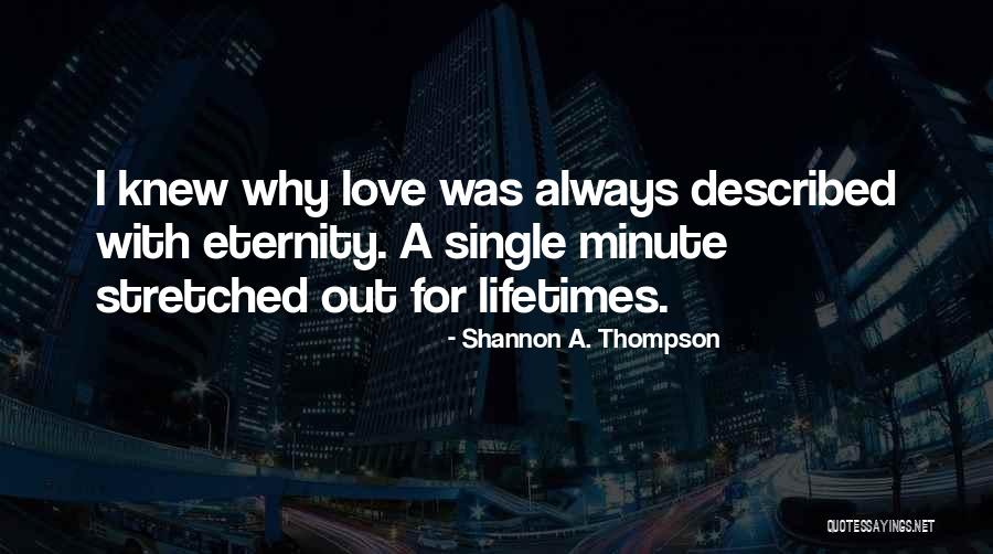 Forever Young Love Quotes By Shannon A. Thompson Forever Young Love Quotes By Shannon A. Thompson