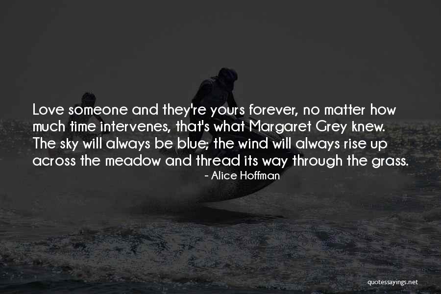 Forever Yours Love Quotes By Alice Hoffman