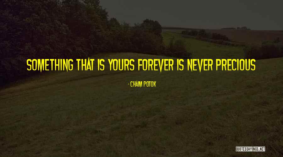 Forever Yours Love Quotes By Chaim Potok