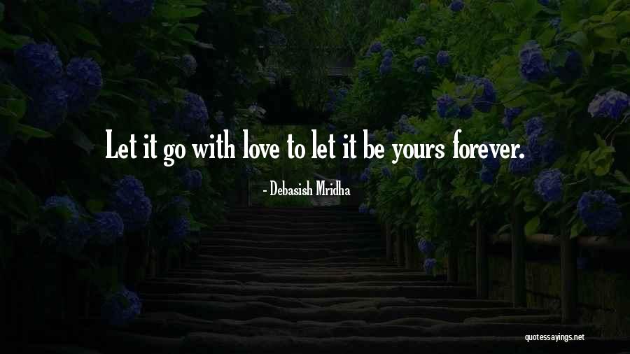 Forever Yours Love Quotes By Debasish Mridha