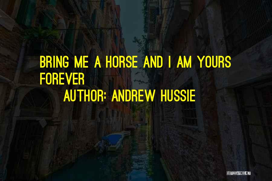 Forever Yours Quotes By Andrew Hussie