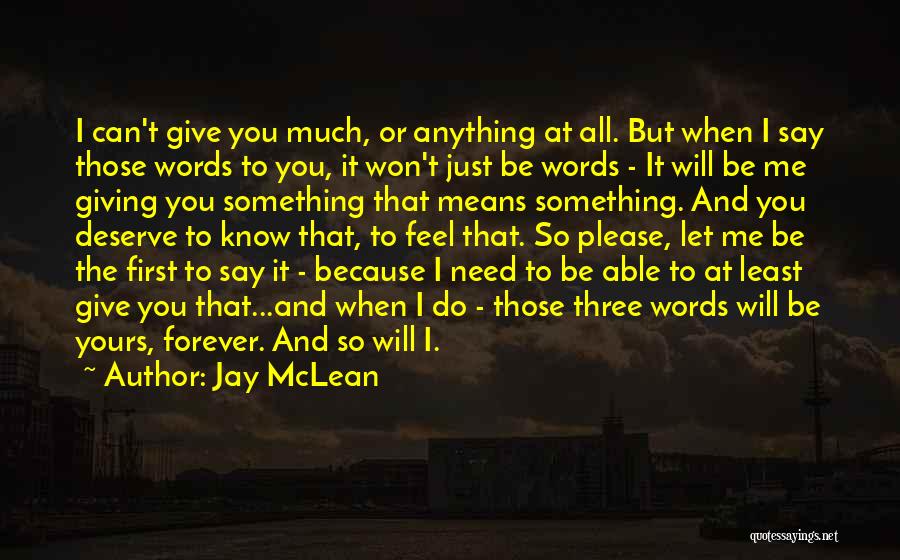 Forever Yours Quotes By Jay McLean