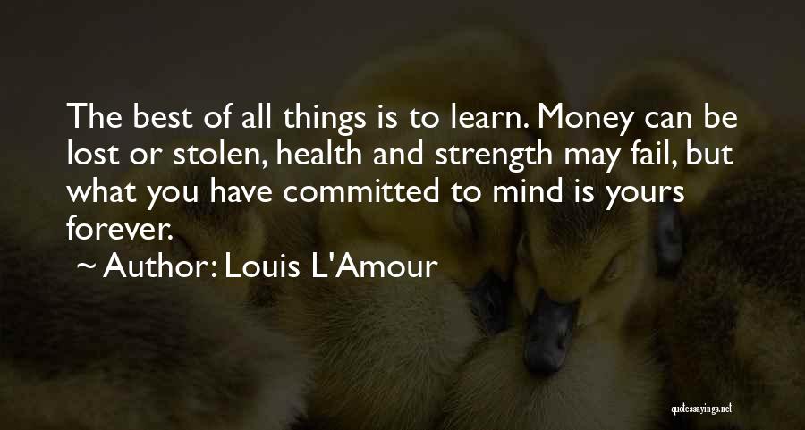 Forever Yours Quotes By Louis L'Amour