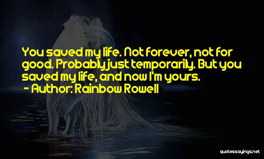 Forever Yours Quotes By Rainbow Rowell