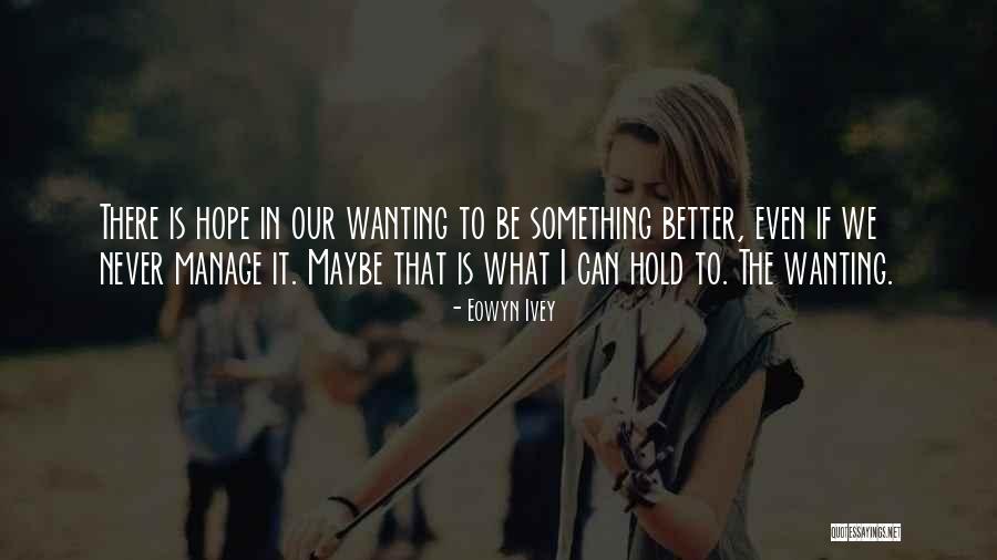 Foreverlove Quotes By Eowyn Ivey Foreverlove Quotes By Eowyn Ivey
