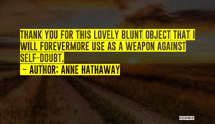 Forevermore Quotes By Anne Hathaway