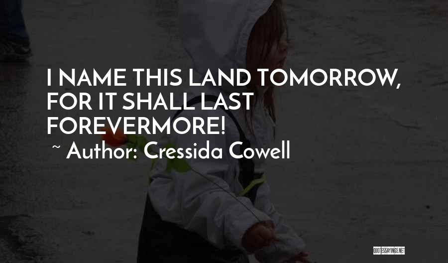 Forevermore Quotes By Cressida Cowell