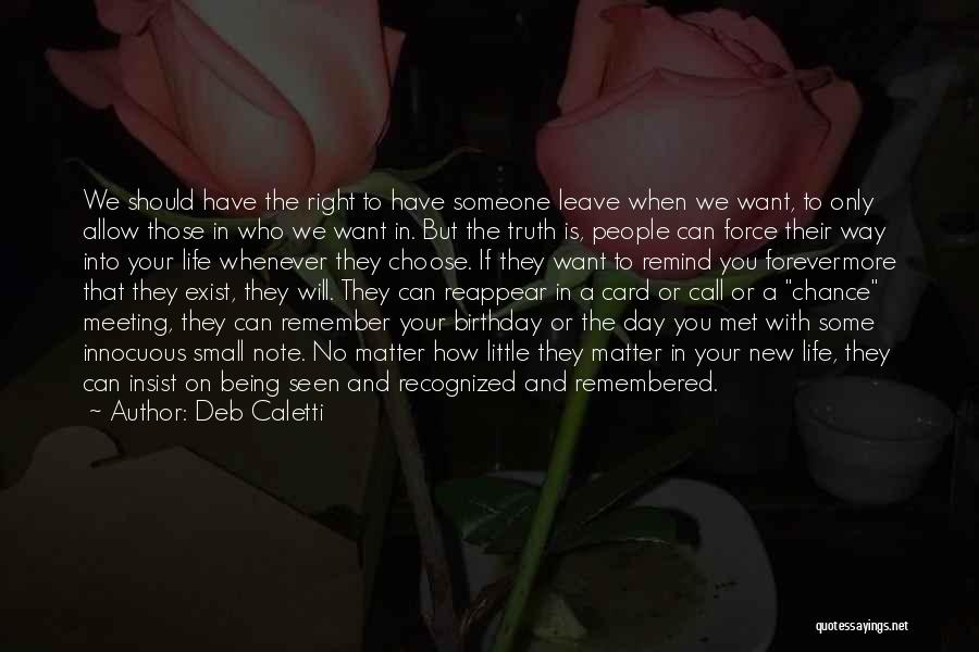 Forevermore Quotes By Deb Caletti